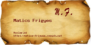 Matics Frigyes névjegykártya